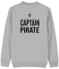 Think Like a Captain Unisex Sweatshirt - Captain Paul Watson Foundation (t/a Neptune's Pirates)